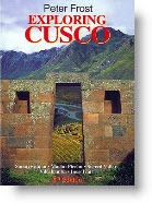 Exploring Cusco, by Peter Frost, is now out of print. But if you can get your hands on a copy, it will definitely enhance your Cusco vacation.