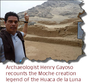 Archaeologist Henry Gayoso retells the Moche Huaca de la Luna creation legend