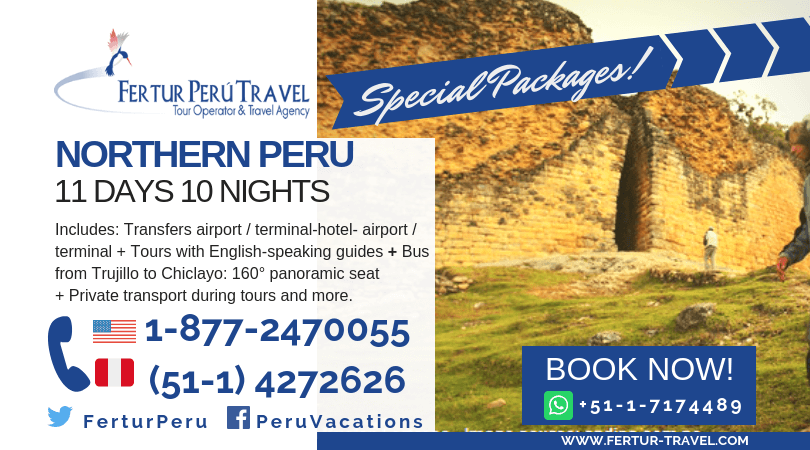 Special package northern peru 11 days 10 nights