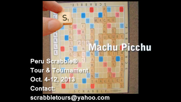 Peru ScrabbleÂ® Tour & Tournament Oct. 4 – 12, 2013