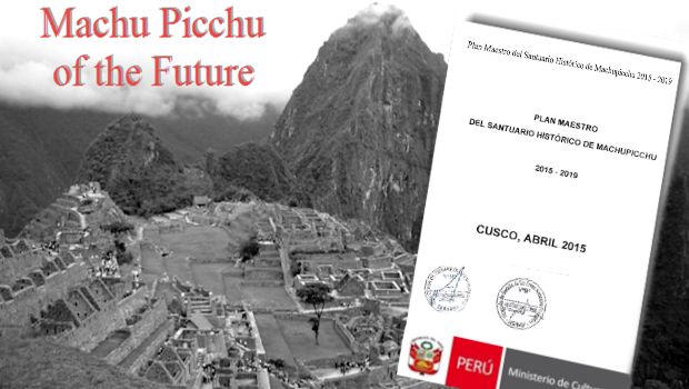 The Machu Picchu Master Plan 2015-2019