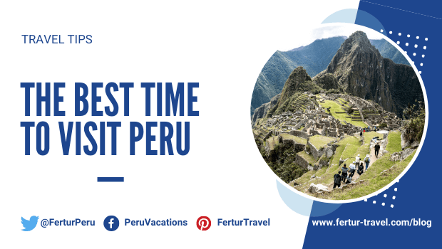 What is the best time to visit Peru?