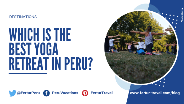 Which is the best yoga retreat in Peru?