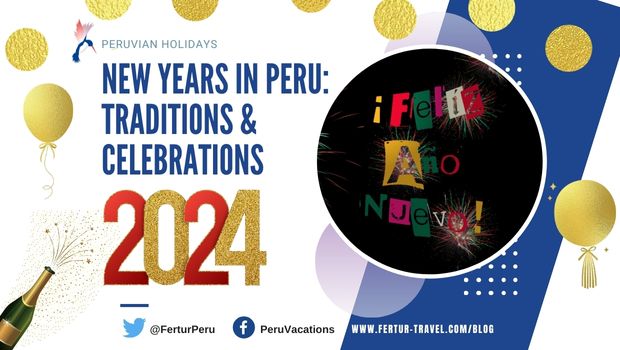 How To Celebrate New Years Eve in Peru for guaranteed great time?