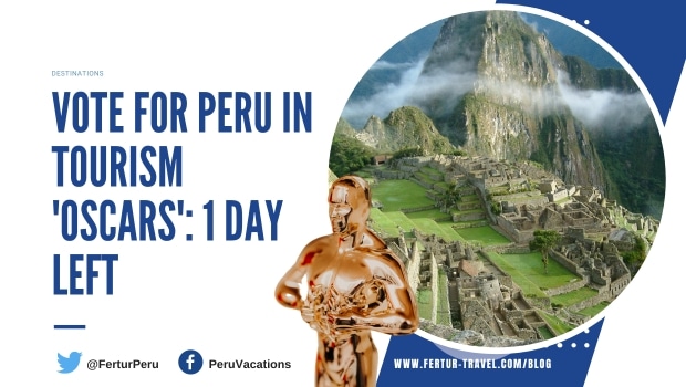World Travel Awards: One Day Left to Vote for Peru in the ‘Oscars of Tourism’