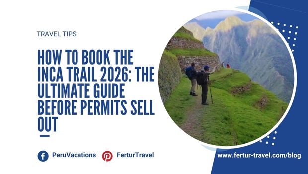 How to Book the Inca Trail 2026 — The Ultimate Guide Before Permits Sell Out | Peru Travel Blog "How to Book the Inca Trail 2026: The Ultimate Guide Before Permits Sell Out," featuring two hikers with trekking poles on the green terraced slopes of the Inca Trail with dramatic Andean mountain peaks in the background.
