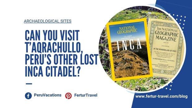 Promotional banner about visiting the Inca citadel in Peru, with National Geographic magazine covers shown in a circular image and social icons for travel pages.