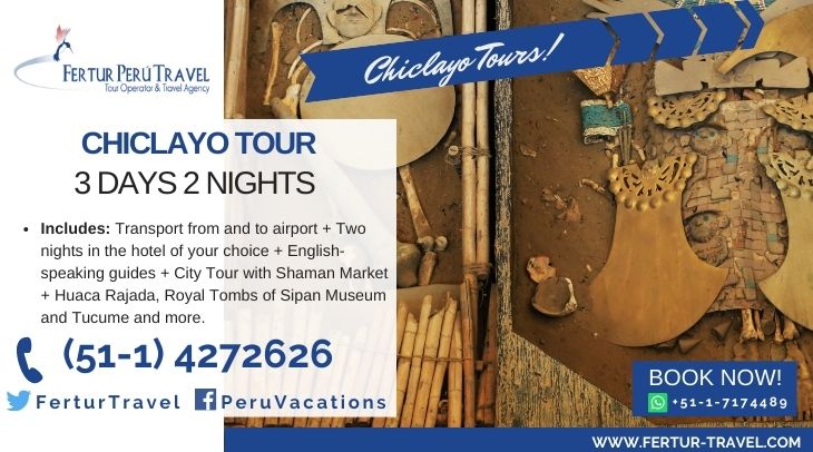 3 Days in Chiclayo by Fertur Peru Travel
