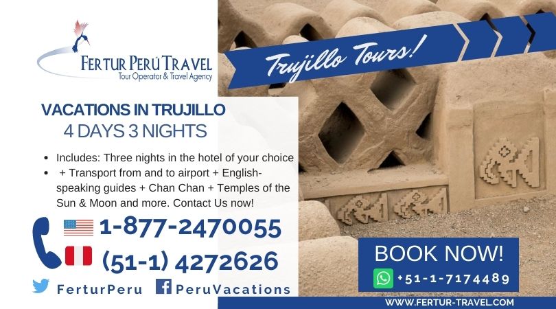 4 days in Trujillo by Fertur Peru Travel, your Peru Travel Agency