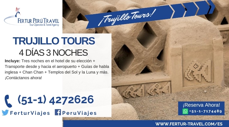4 días en Trujillo de la mano de Fertur Peru Travel, tu Agencia de Viajes en Perú
