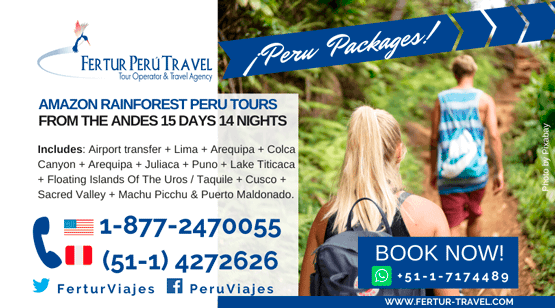 Amazon Rainforest Peru Tours: From The Andes To The Amazon 15 Days By Fertur Peru Travel