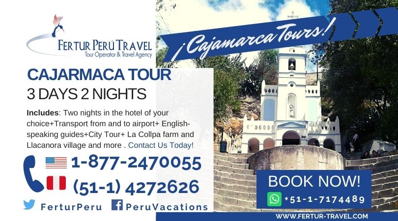 Cajamarca 3 days itinerary - Fertur Peru Travel