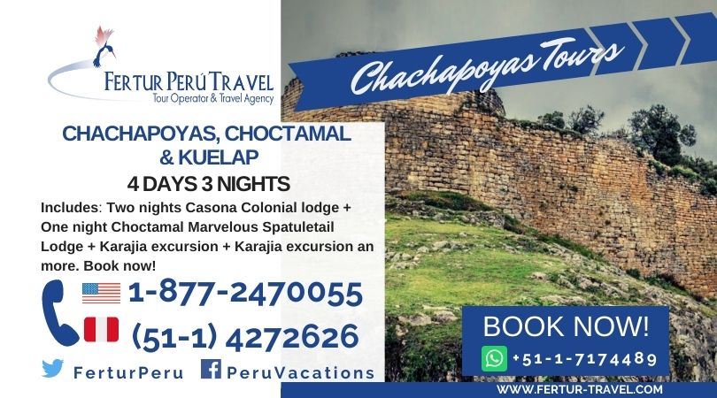 Chachapoyas 4 days tour by Fertur