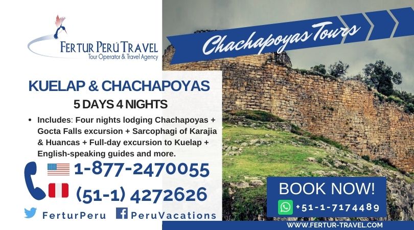 Chachapoyas & Kuelap 5 Days Tour