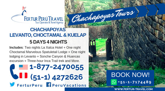 Chachapoyas Levanto Choctamal Kuelap 5 Days 4 Nights