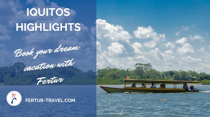 Iquitos highlights for visitors