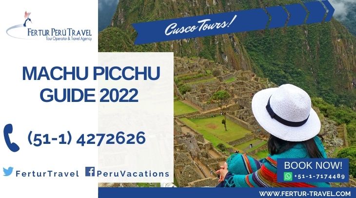 Machu Picchu Guide 2022 by Fertur Peru Travel