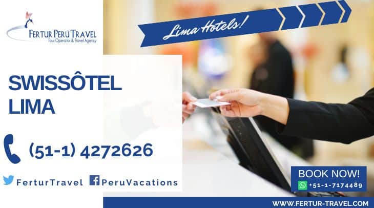 Swissôtel Lima - Fertur Peru Travel