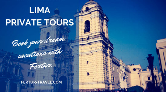 Lima Private Tours: Custom Excursions in the City of Kings