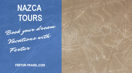Nazca tours 2022 by Fertur Peru Travel.