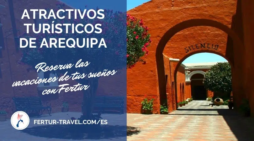 Atractivos turísticos de Arequipa