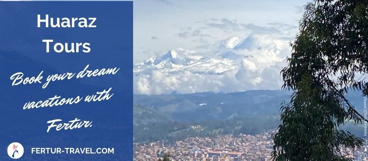 Huaraz tours by Fertur Peru Travel