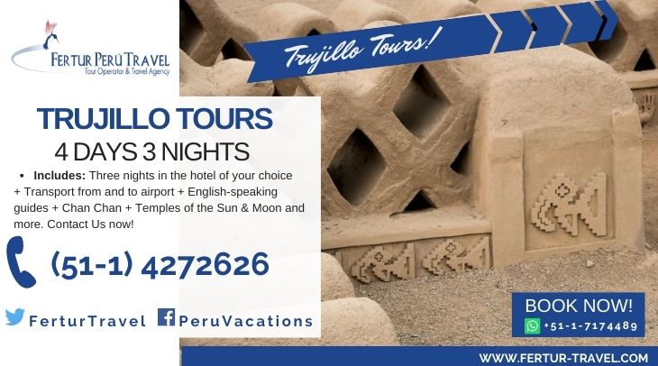 4 days in Trujillo by Fertur Peru Travel, your Peru Travel Agency