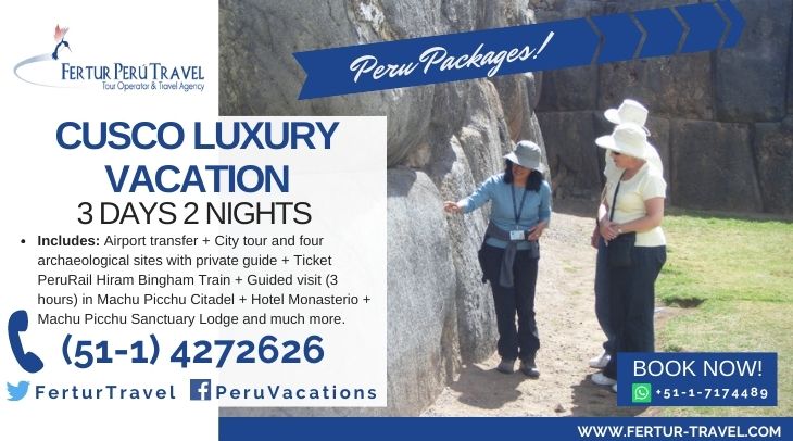 Cusco Luxury Vacation 4 Days 3 Nights By Fertur Peru Travel