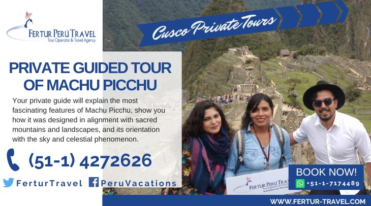 Travelers on a private guided tour of Machu Picchu with Fertur Peru Travel